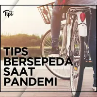 Tips Bersepeda Saat Pandemi Covid-19