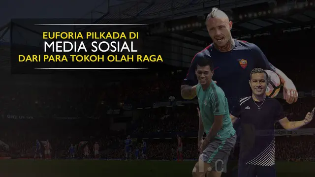 Berita video motion grafis euforia Pilkada yang diramaikan mulai dari pemain AS Roma, Radja Nainggolan, sampai pebulu tangkis Greysia Polii.