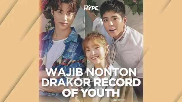 Record of Youth, Drakor Terbaru Park Bo Gum