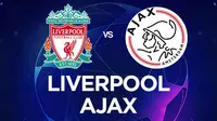 Liga Champions - Liverpool Vs Ajax (Bola.com/Adreanus Titus)