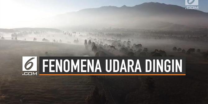 VIDEO: Fenomena Udara Dingin di Pulau Jawa dan Sekitarnya