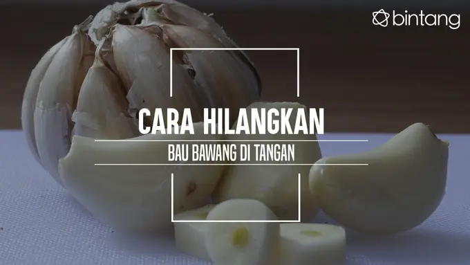 Cara hilangkan bau bawang di tangan. (Foto: Adrian Putra, Digital Imaging: Nurman Abdul Hakim/Bintang.com)