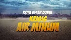 VIDEO: Kota Besar Dunia Krisis Air Minum
