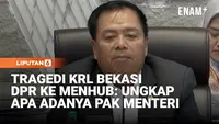 DPR Hubungi Menhub Tragedi KRL Bekasi: Ungkap Apa Adanya Pak Menteri, Kalau Bohong..