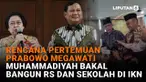 Mulai dari rencana pertemuan Prabowo Megawati hingga Muhammadiyah bakal bangun RS dan sekolah di IKN di News Flash Liputan6.com.