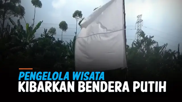 VIDEO: PPKM Diperpanjang, Pengelola Wisata Kibarkan Bendera Putih