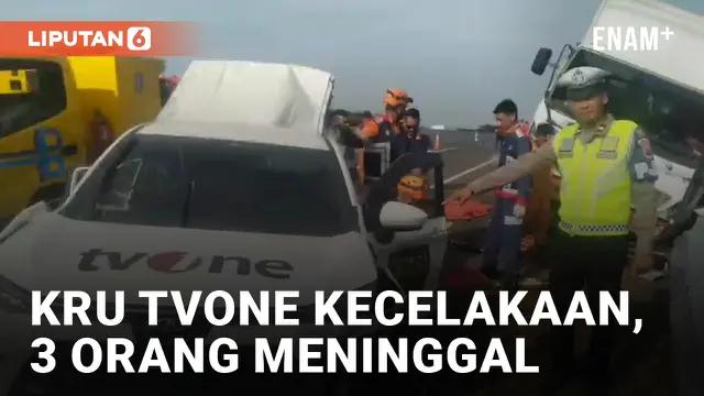 VIDEO: 3 Kru tvOne Meninggal Dunia dalam Kecelakaan di Tol Pemalang