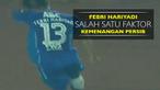 Berita video pergerakan Febri Hariyadi yang merepotkan lawan pada laga Persib Bandung kontra Persiba Balikpapan di Piala Presiden 2017.