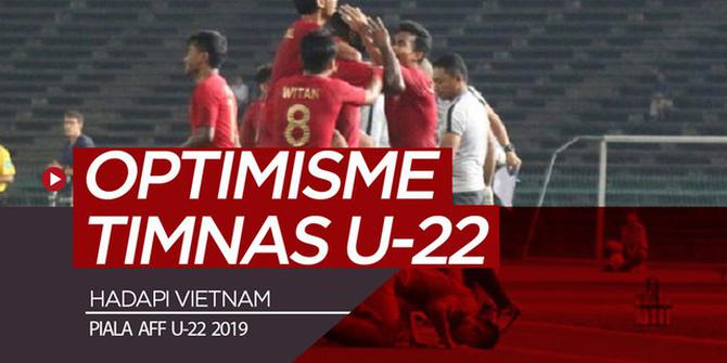 VIDEO: Optimisme Timnas Indonesia U-22 untuk Hadapi Vietnam