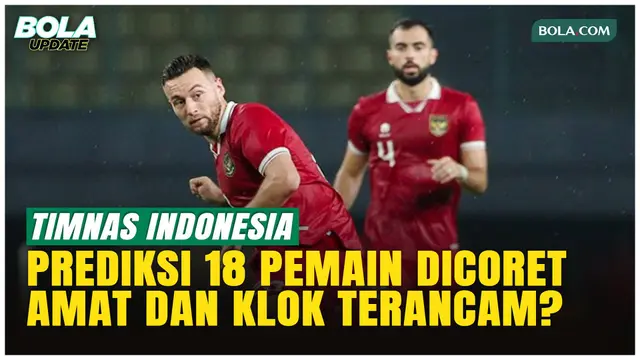 Prediksi 18 Pemain Dicoret dari Timnas Indonesia, Siapa yang Tersingkir Jelang FIFA Series 2026?
