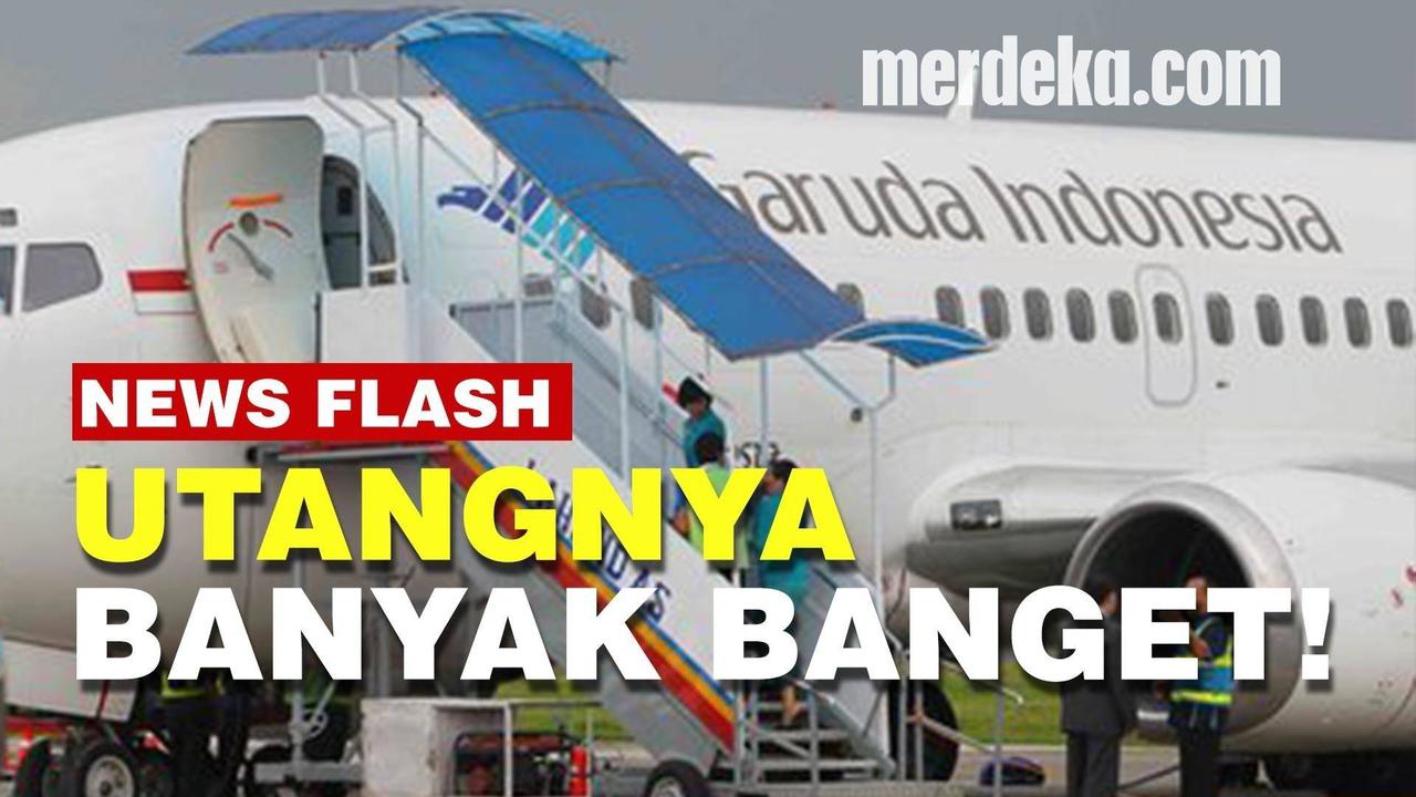 VIDEO: Garuda Babak Belur Terancam Bangkrut