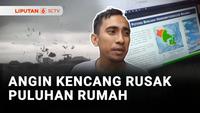 Angin Kencang Rusak Puluhan Rumah