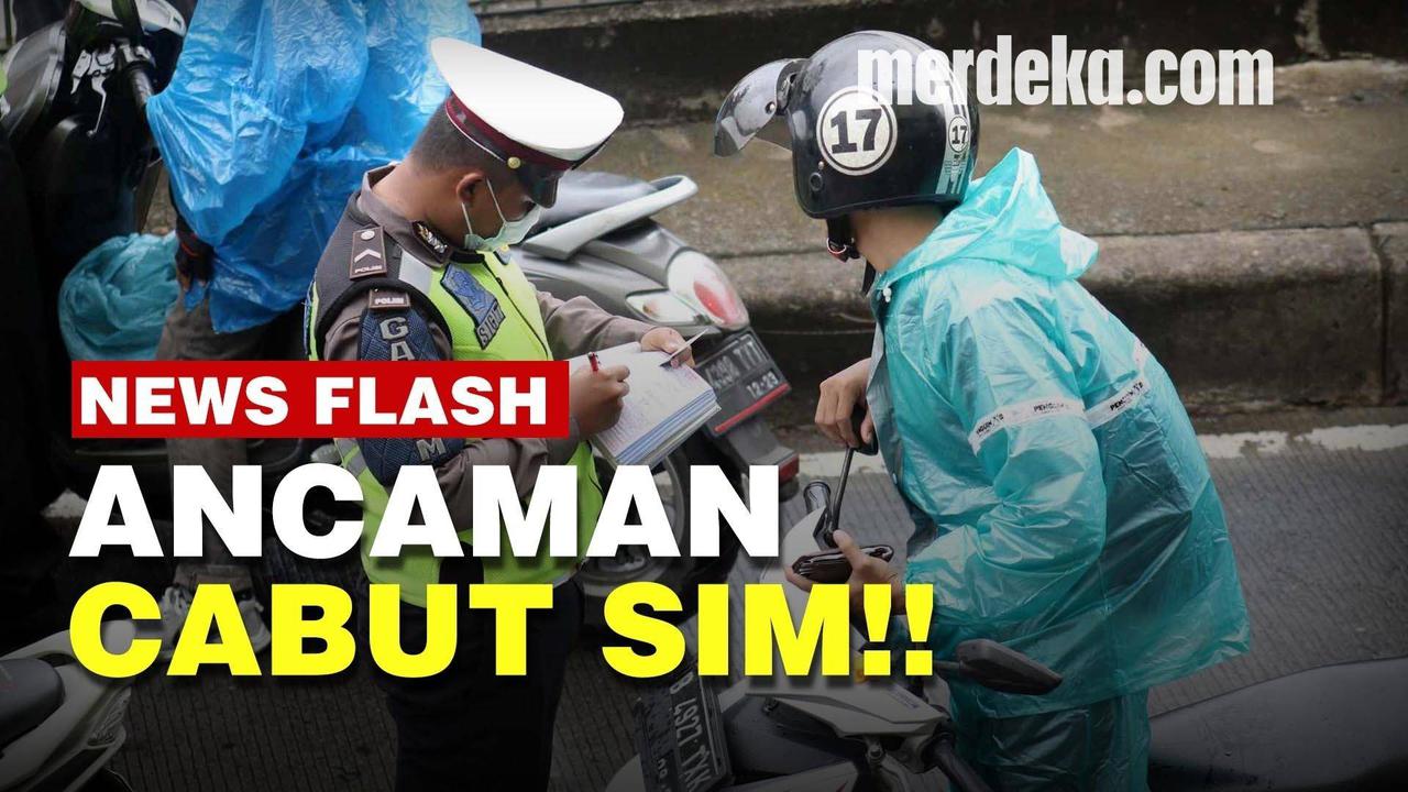 VIDEO: Aturan Baru Polisi, Bisa Cabut SIM Pengendara