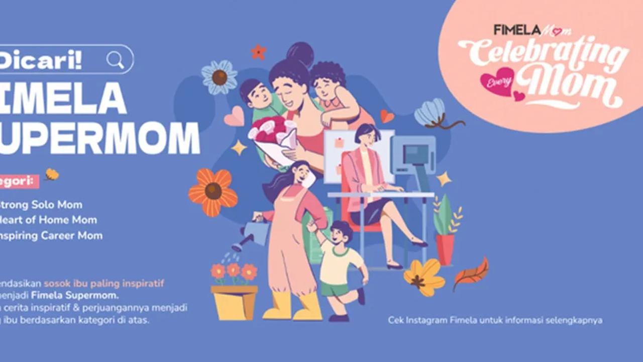 Jangan Ketinggalan Daftar Fimela SuperMom, Begini Caranya