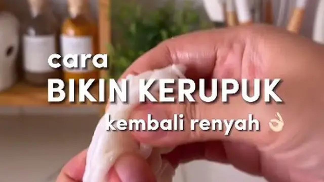 Kerupuk Melempem? Begini Cara Mudah Membuatnya Renyah Lagi Tanpa Oven