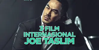 Apa saja film internasional yang dibintangi oleh Joe Taslim? Yuk, kita cek video di atas!