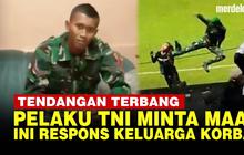 VIDEO: Anggota TNI Viral Tendang Penonton Minta Maaf, ini Respons Keluarga Korban