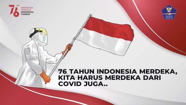 Hari ulang tahun ke-76 Republik Indonesia dirayakan di tengah masa pandemi Covid-19. Masyarakat diimbau untuk tetap patuh prokes kesehatan dan semangat terus semangat agar bisa merdeka dari covid-19.