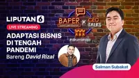 Program BAPER (Bawa Perubahan) x CEO Talks bersama David Rizal dan Salman Subakat. (Credeit: Vidio)