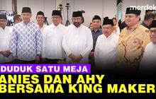 VIDEO: Anies Baswedan dan AHY Satu Meja dengan King Maker, JK Usul Nama Cawapres