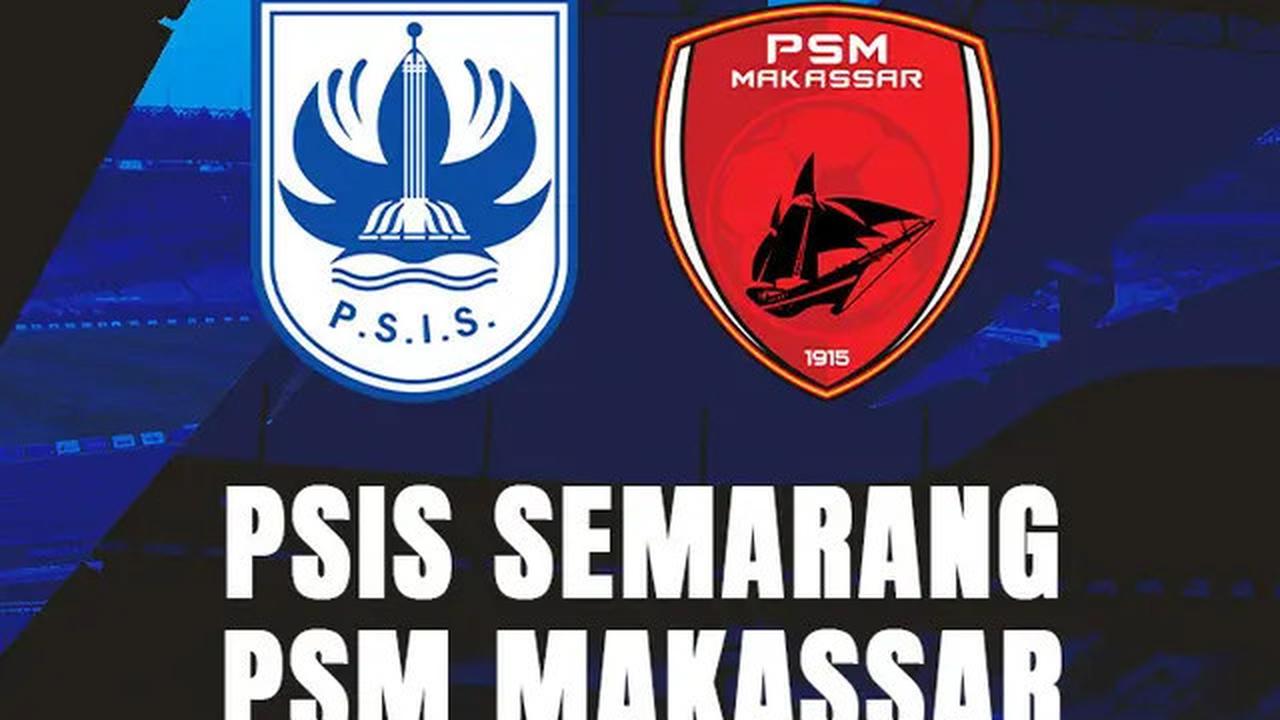 4 Fakta Menarik Jelang Laga PSIS vs PSM di BRI Liga 1: Mahesa Jenar Tumpul, Benteng Juku Eja Sulit Digempur
