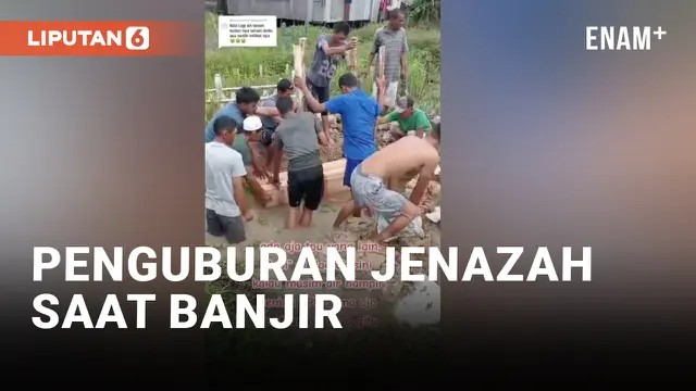 VIDEO: Duh, Lagi Banjir Tapi Tetap Nguburin Jenazah