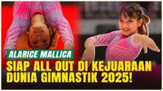Debut di Panggung Dunia! Alarice Mallica Siap Tampil Terbaik di Kejuaraan Dunia Gimnastik 2025