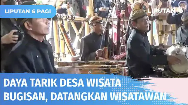 Desa wisata kini juga bisa menjadi alternatif destinasi liburan, yang sekaligus menggairahkan kembali perekonomian desa. Salah satu yang punya keunikan adalah Desa Wisata Bugisan, Klaten, Jawa Tengah.