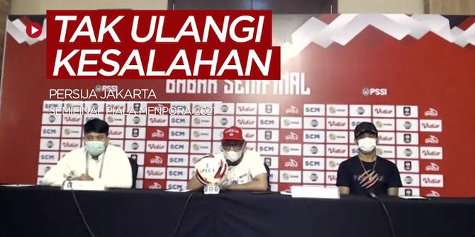 VIDEO: Persija Jakarta Tak Akan Ulangi Kesalahan Saat Hadapi PSM Makassar di Semifinal Piala Menpora 2021