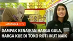 Dalam seminggu terakhir harga rata-rata gula konsumsi di DKI Jakarta naik Rp2000 atau menjadi Rp18.000 per kilogram. Pahitnya harga gula pasir berdampak pada pelaku UMKM, seperti usaha roti dan kue.
