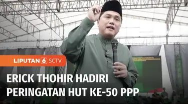 Menteri BUMN Erick Thohir menghadiri peringatan hari lahir ke-50 Partai Persatuan Pembangunan atau PPP di Cilegon, Banten. Teriakan presiden dari para kader dan simpatisan PPP menggema saat Erick Thohir hendak menyampaikan sambutan.