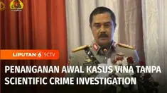 Kapolri Jenderal Listyo Sigit Prabowo mengakui pembuktian awal penanganan kasus pembunuhan Vina dan Eki 2016 lalu tidak didukung dengan metode scientific crime investigation.