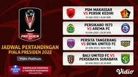 Tonton Pertandingan Seru Piala Presiden 19-22 Juni 2022, Live Vidio Mulai Sore Hari