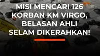 Operasi SAR kecelakaan laut KM Virgo Transport 8 resmi diperpanjang tujuh hari. Sebanyak 86 petugas tambahan dikerahkan ke lokasi pencarian di Laut Jawa.