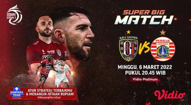 Link Live Streaming BRI Liga 1 2021/2022 : Bali United Vs Persija Jakarta di Vidio Malam Ini