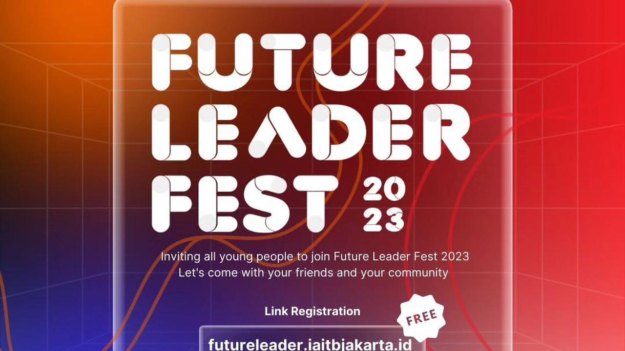 Acara terbuka untuk umum, daftar&nbsp; gratis di laman IA-ITB Jakarta: futureleader.iaitbjakarta.id. <br>Future Leader Fest 2023 akan diramaikan dengan beberapa hiburan dan doorprize menarik.&nbsp;<br>