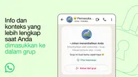 WhatsApp umumkan pengguna kini bisa mengetahui informasi tentang grup chat sebelum memutuskan bergabung di dalamnya. (Dok: WhatsApp)