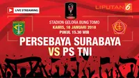 Live Streaming Persebaya Vs PS TNI (Liputan6.com / Trie yas)