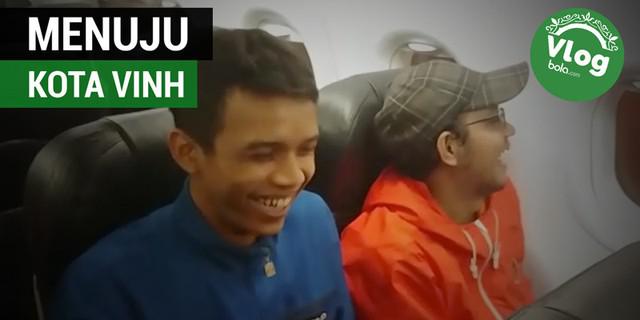 Vlog Bola.com: Perjalanan Ke Kota Vinh,Tempat Persija Vs Song Lam Nghe An Berlaga