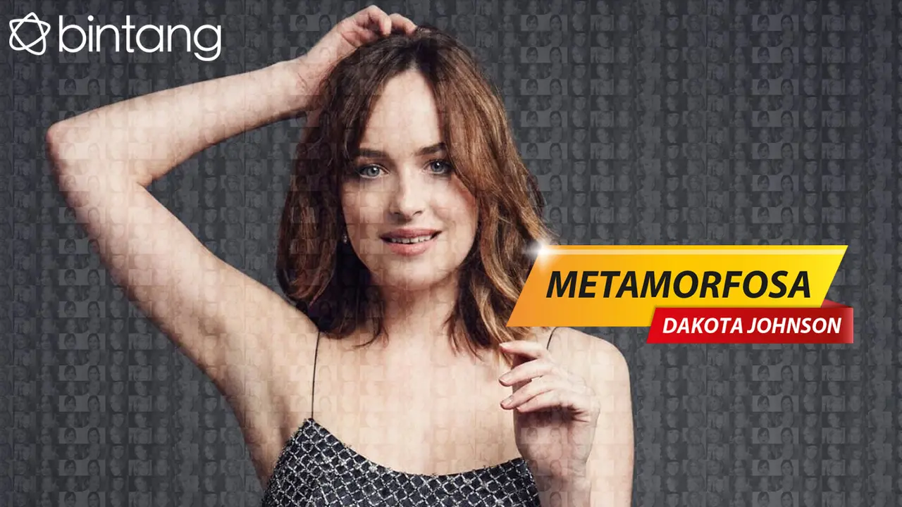 [Bintang] Metamorofosa Dakota Johnson
