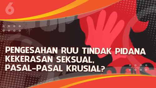 VIDEO Headline: RUU Tindak Pidana Kekerasan Seksual Disahkan, Poin-Poin Pentingnya?