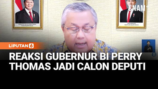 Reaksi Perry Warjiyo soal Thomas Keponakan Prabowo Calon Deputi Gubernur BI