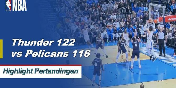 Cuplikan Hasil Pertandingan NBA : Thunder 122 vs Pelicans 116