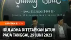 Kementerian Agama menggelar sidang isbat penetapan Iduladha 1444 hijriah di Jakarta, Minggu (18/6) malam. Berdasarkan hasil sidang isbat, Iduladha jatuh pada 29 Juni 2023.