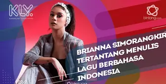 Sulit tulis lagu dalam bahasa Indonesia, Brianna Simorangkir mau menerima tantangan