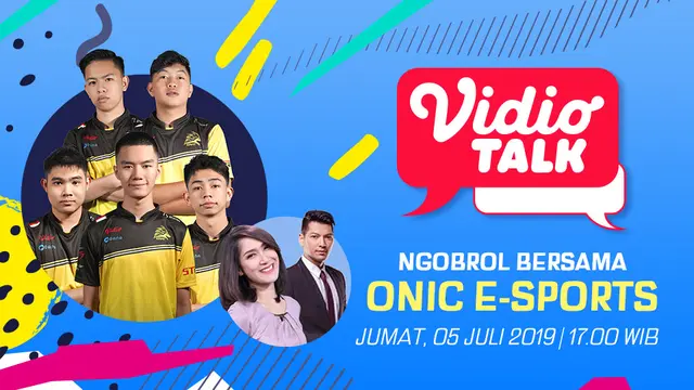 Vidio Talk Bersama Onic E-Sports