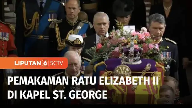 VIDEO: Prosesi Pemakaman Ratu Elizabeth II di Kapel St. George, Hanya Dihadiri Anggota Kerajaan
