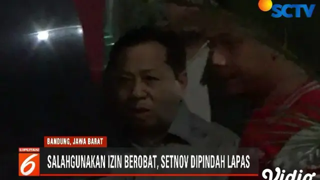 Setnov dipindah ke ruang isolasi Rutan Gunung Sindur, Bogor, sebagai tindakan tegas atas ulahnya menyalahgunakan izin berobat.