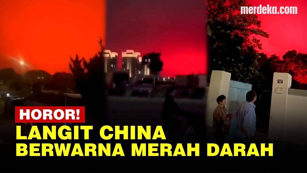 VIDEO: Penyebab Langit di China Berwarna Merah Darah Bak Film Horor