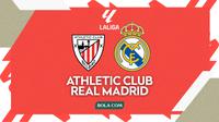 Prediksi Liga Spanyol Bilbao vs Real Madrid. (Bola.com/Gregah Nurikhsani)